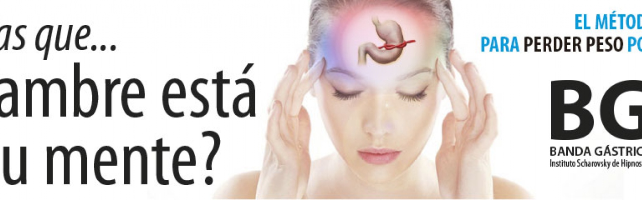 Banda Gástrica Virtual - Sabías que el hambre está en tu mente? Banda Gástrica Virtual - Sabías que el hambre está en tu mente?